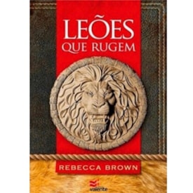 Leões que Rugem | Rebecca Brown