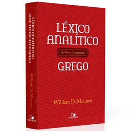 Léxico Analítico do Novo Testamento Grego | William D. Mounce