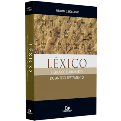 Léxico Hebraico e Aramaico do Antigo Testamento | William L. Holladay