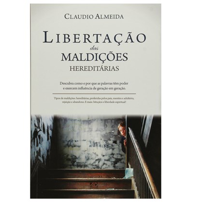 Libertação das Maldições Hereditárias |Cláudio Almeida