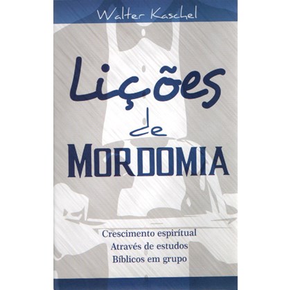 Lições de Mordomia | Walter Kaschel