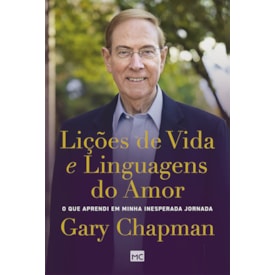 Lições de Vida e Linguagens do Amor | Gary Chapman