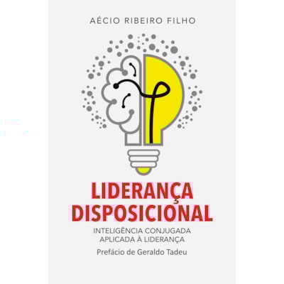Liderança Disposicional | Aécio Ribeiro Filho