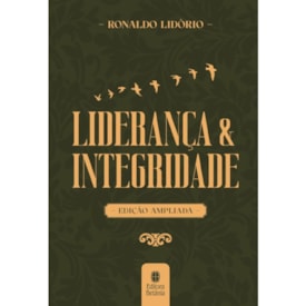 Liderança e Integridade | Ronaldo Lidório