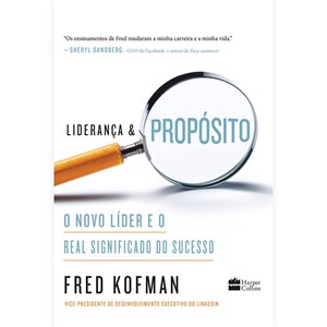 Liderança e Propósito | Fred Kofman