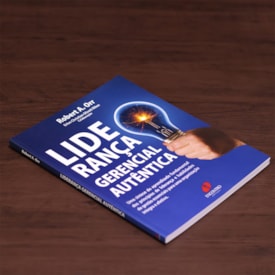 Segunda imagem do produto Liderança Gerencial Autêntica | 
                                Robert A. Orr