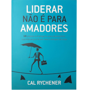 Segunda imagem do produto Liderar não é para Amadores | Cal Rychener