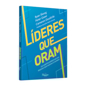 Segunda imagem do produto Líderes Que Oram | Ryan Skoog, Peter Greer e Cameron Doolittle