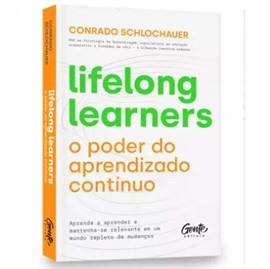 Lifelong Learners - O Poder do aprendizado contínuo | Conrado Schilochauer