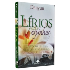 Lírios Entre Espinhos | Danyun