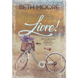 Livre! | Beth Moore