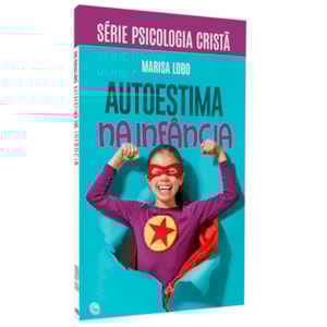 Livro Autoestima Na Infância | Marisa Lobo