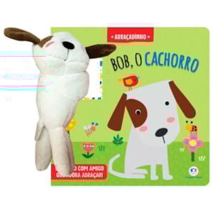 Livro Cartonado Bob o Cachorro | Abraçadinho
