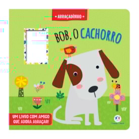 Segunda imagem do produto Livro Cartonado Bob o Cachorro | Abraçadinho