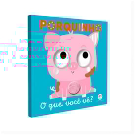 Livro Cartonado Porquinho | O Que Você Vê?