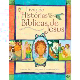 Livro de Histórias Bíblicas de Jesus | Sally Lloyd-Jones