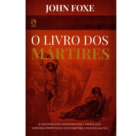 Livro dos Mártires | John Foxe | Capa Brochura