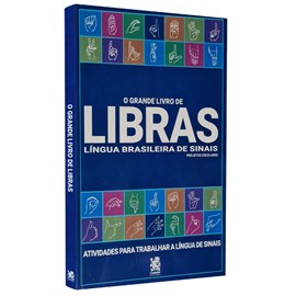 Livro O Grande Livro de Libras | Atividades para Trabalhar a Língua de Sinais