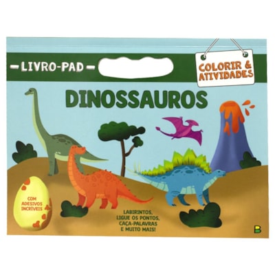 Livro-Pad Colorir & Atividades: Dinossauros | Todolivro