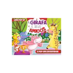 Livro Pop-up | A Girafa e Seus Amigos