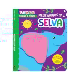 Livro Toque e Sinta | Meus Amigos da Selva