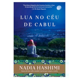 Lua no Céu de Cabul | Nadia Hashimi