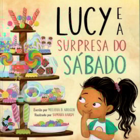 Lucy e a Surpresa do Sábado | Melissa B. Kruger