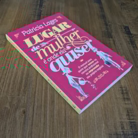 Segunda imagem do produto Lugar de Mulher é Onde Ela Quiser | Patricia Lages