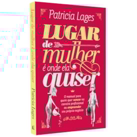 Lugar de Mulher é Onde Ela Quiser | Patricia Lages