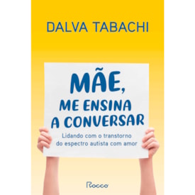 Mãe, Me Ensina a Conversar | Dalva Tabachi