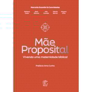 Mãe Proposital | Marcelle Scardini e Convidadas