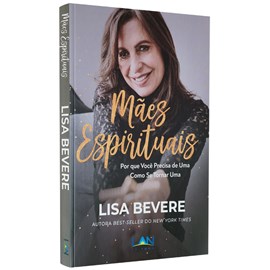 Mães Espirituais | Lisa Bevere