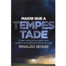 Maior que a Tempestade | Rinaldo Seixas