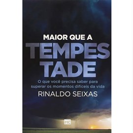 Maior que a Tempestade | Rinaldo Seixas