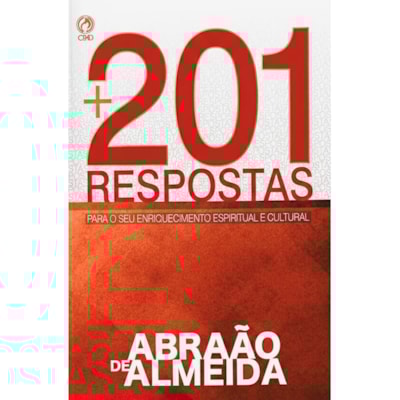 Mais 201 Respostas | Abraão de Almeida