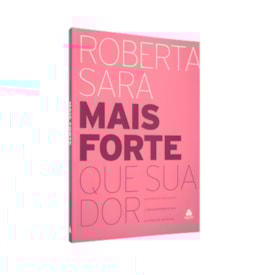 Segunda imagem do produto Mais Forte Que Sua Dor | Roberta Sara
