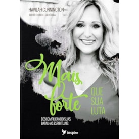 Mais Forte que Sua Luta | Havilah Cunnington