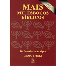 Mais Mil Esboços Bíblicos | De Gênesis a Apocalipse | 2ª Edição | Brochura
