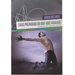 Mais preparado do que você imagina | Brian McLaren