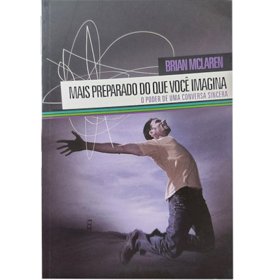 Mais preparado do que você imagina | Brian McLaren