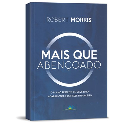 Mais que Abencoado | Robert Morris
