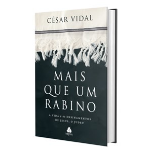 Mais que um Rabino | César Vidal