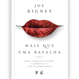 Mais Que Uma Batalha | Joe Rigney