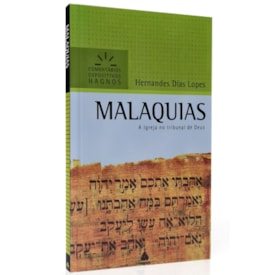Malaquias | Comentários Expositivo | Hernandes Dias Lopes
