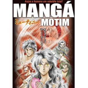 Mangá Motim | Anjos e homens em rebeldia total!