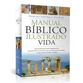 Manual Bíblico Ilustrado Vida |  J. Daniel Hays e J. Scott Duvall