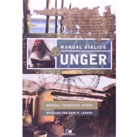 Manual Bíblico Unger | Merril Frederick Unger