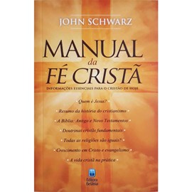 Manual da Fé Cristão | John Schwarz