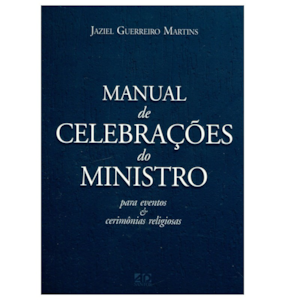 Segunda imagem do produto Manual de Celebrações do Ministro - Jaziel Guerreiro Martins