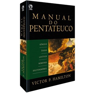 Manual Do Pentateuco | Victor P. Hamilton